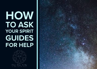 How to Ask Your Spirit Guides for Help