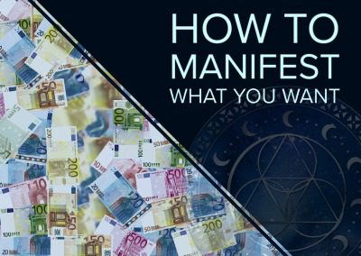 How to Manifest What You Want
